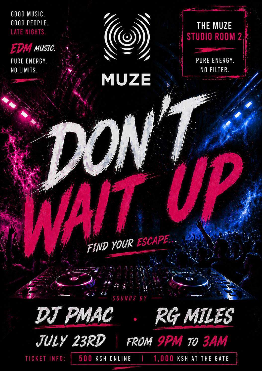 Don't wait up!!